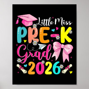 Little Miss Pre-k Grad 2026 Preschool Graduation K Poster