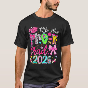 Little Miss Pre-K Grad 2026 Preschool Graduation T-Shirt