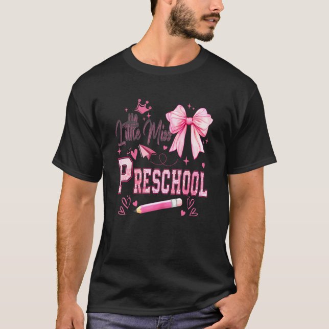 Little Miss Preschool First Day of Preschool Cute T-Shirt (Front)