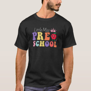 Little Miss Preschool First Day Of School Girls T-Shirt