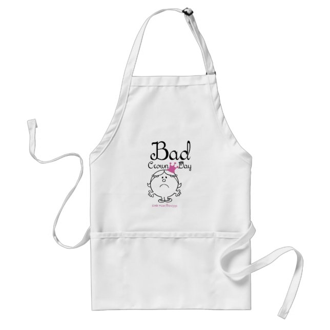 Little Miss Princess | Bad Crown Day Standard Apron (Front)