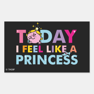 Little Miss Princess   I Feel Like A Princess Rectangular Sticker