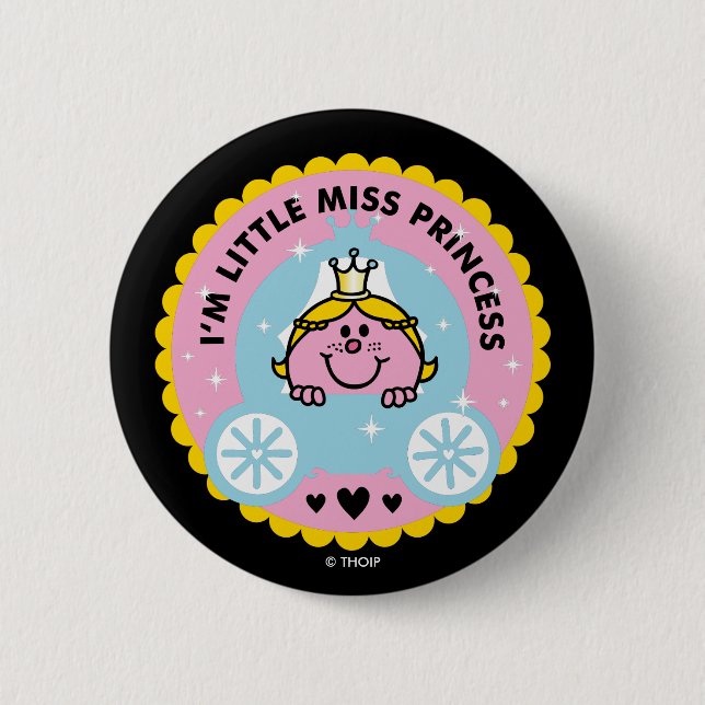 Little Miss Princess | I'm A Princess 6 Cm Round Badge (Front)