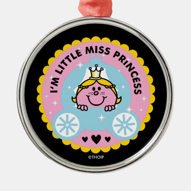 Little Miss Princess | I'm A Princess Metal Ornament (Front)