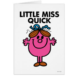 Little Miss Quick Black Lettering