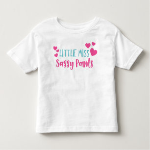 Little Miss Sassy Pants, Sassy, Sassy Girl, Hearts Toddler T-Shirt