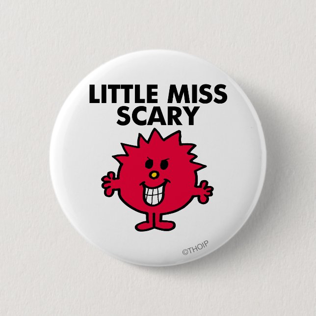 Little Miss Scary | Black Lettering 6 Cm Round Badge (Front)