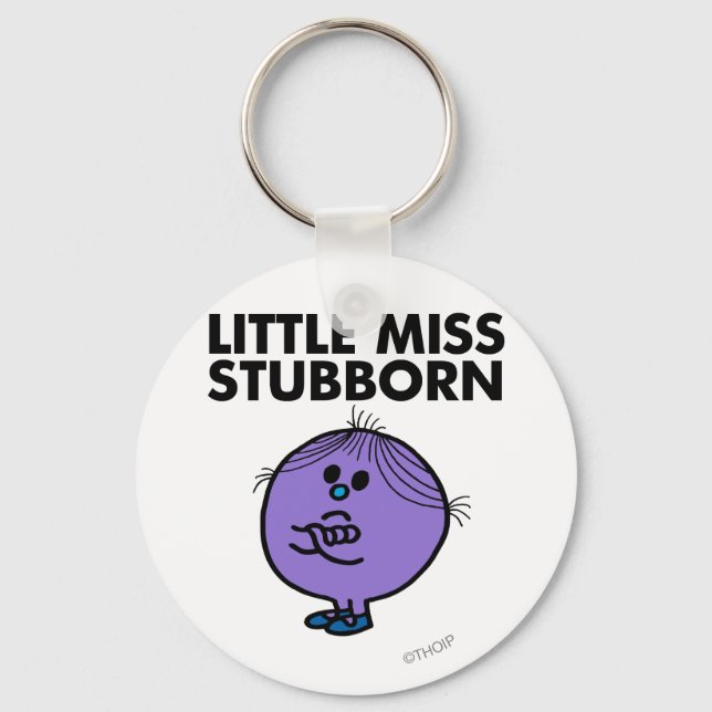 Little Miss Stubborn | Arms Crossed Key Ring (Front)