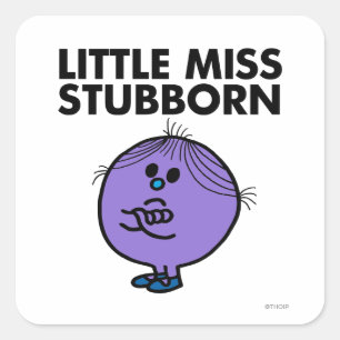 Little Miss Stubborn   Arms Crossed Square Sticker
