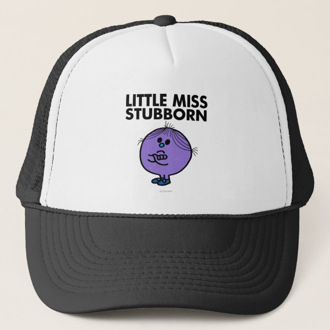 Little Miss Stubborn | Arms Crossed Trucker Hat (Front)