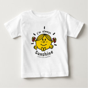 Little Miss Sunshine   I'm Always Sunshine Baby T-Shirt