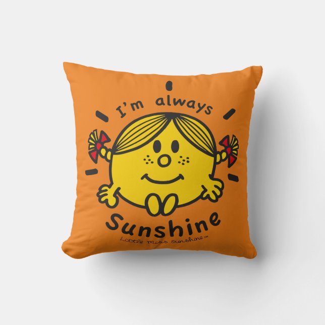 Little Miss Sunshine | I'm Always Sunshine Cushion (Front)
