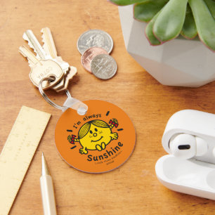 Little Miss Sunshine   I'm Always Sunshine Key Ring