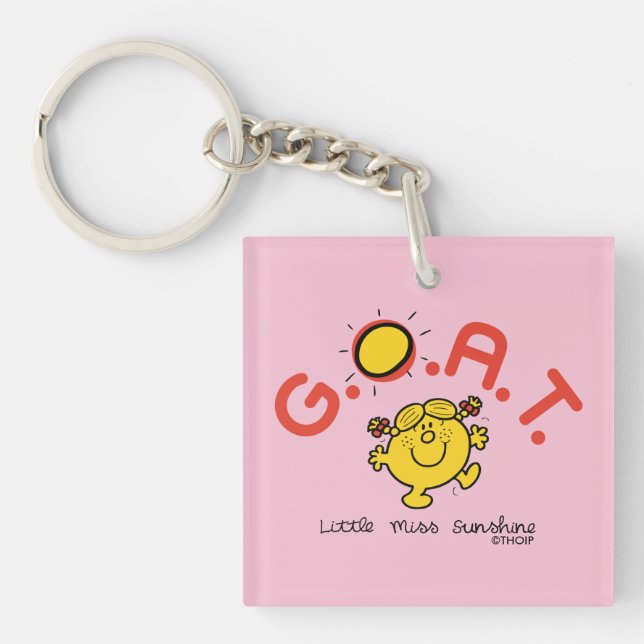 Little Miss Sunshine is the G.O.A.T. Key Ring (Front)
