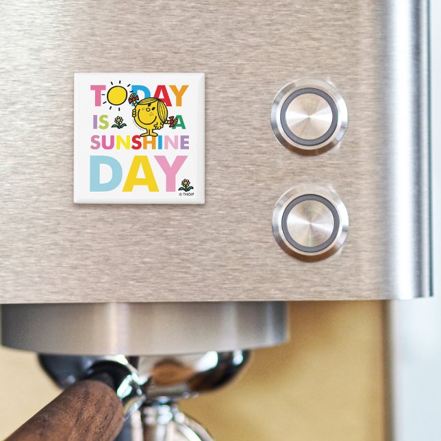 Little Miss Sunshine | Today is a Sunshine Day Magnet (Magnet on coffee maker)