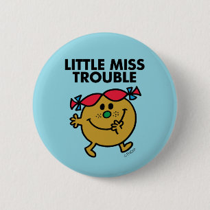 Little Miss Trouble Black Lettering 6 Cm Round Badge
