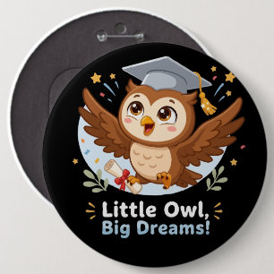 Little Owl Big Dreams Graduation Keepsake 6 Cm Round Badge