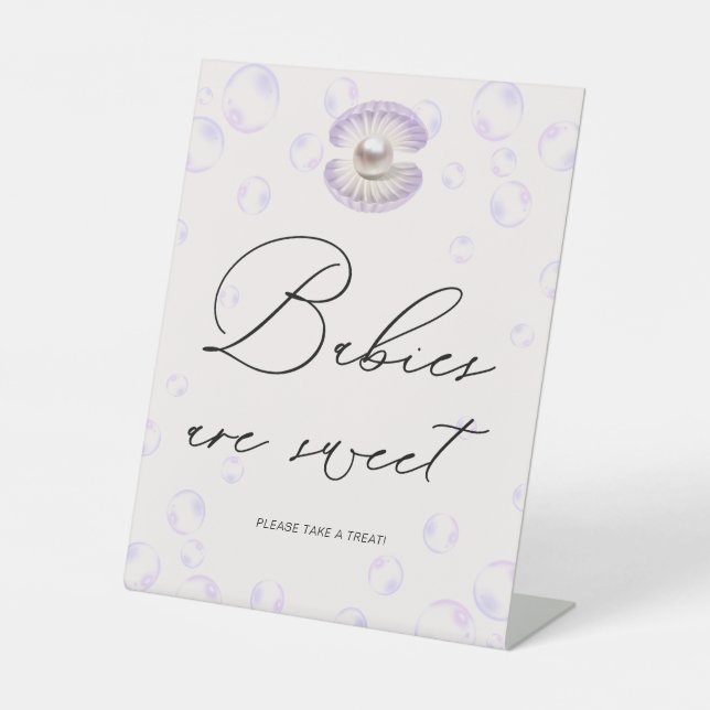 Little Pearl Babies Are Sweet Baby Shower Pedestal Sign (Front)
