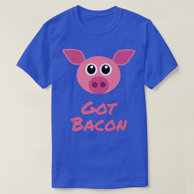 Little Pig Says Got Bacon  T-Shirt (Design Front)