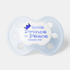 little Prince of Peace ! Pacifier