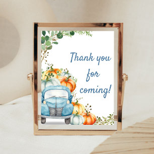 Little Pumpkin Blue Truck Thank you for Coming Poster