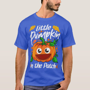 Little Pumpkin In The Patch Halloween2 T-Shirt