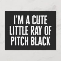 Little Ray Of Pitch Black Funny Quote