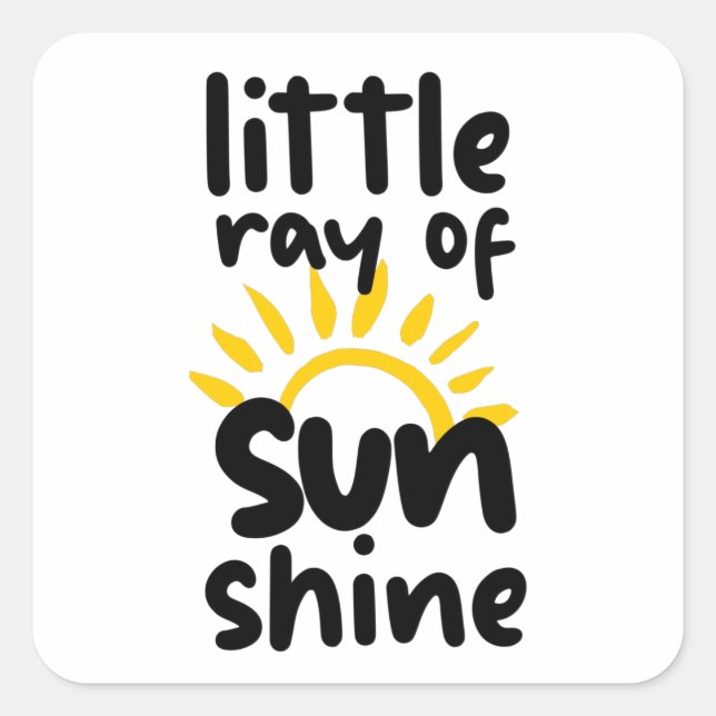 Little Ray Of Sunshine Square Sticker (Front)