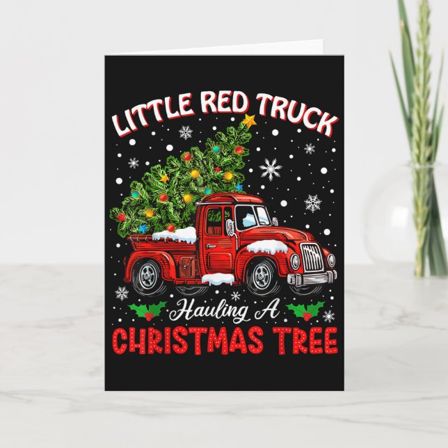 Little Red Truck Hauling A Christmas Tree  Card (Front)
