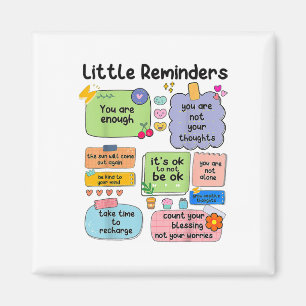 Little Reminders You Are Enough Mental Health Awar Magnet