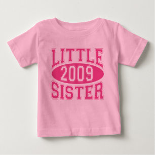 LITTLE SISTER 2009 (Pink) Baby T-Shirt