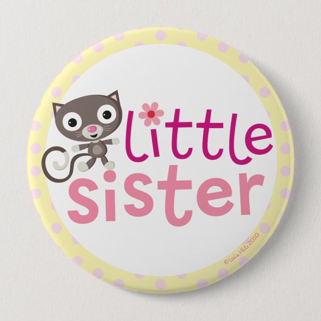 little Sister Badge/Button 10 Cm Round Badge (Front)