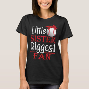 Little Sister Biggest Fan Baseball  T-Shirt