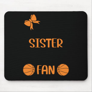 Little Sister Biggest Fan Basketball Sister Mouse Pad