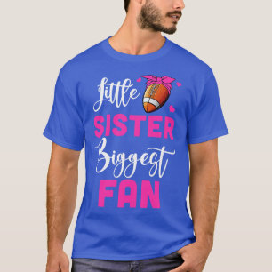 Little Sister Biggest Fan  Girl T-Shirt