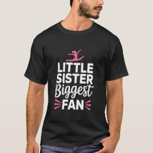 Little Sister Biggest Fan, Gymnast and Gymnastics T-Shirt