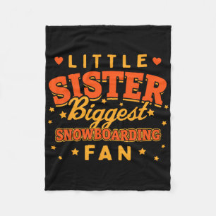 Little Sister Biggest Snowboarding Fan Snowboarder Fleece Blanket