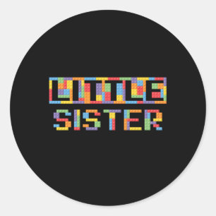 Little Sister Building Blocks Bricks Master Builde Classic Round Sticker