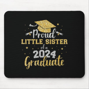 Little Sister Cl Of 2024 Graduate Senior Graduatio Mouse Pad