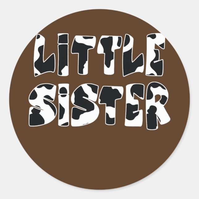 little Sister Cow Print Cow Pattern  Classic Round Sticker (Front)