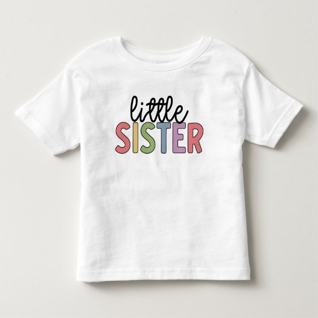 Little Sister Cute Matching Siblings Baby Toddler T-Shirt (Front)