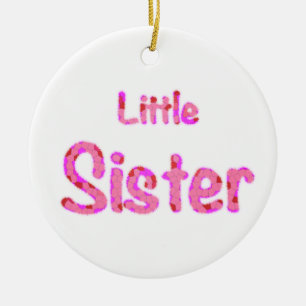 Little Sister Happy Text Typography Ceramic Ornament