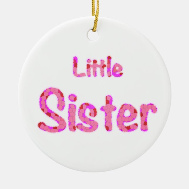 Little Sister Happy Text Typography Ceramic Ornament (Front)