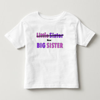 Little sister now Big sister purple pink text Toddler T-Shirt