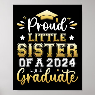 Little Sister Of A 2024 Graduate Senior Graduation Poster