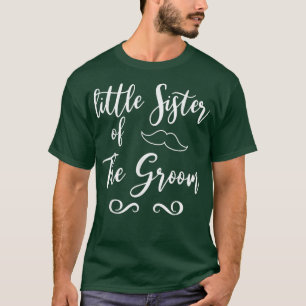 Little Sister of Groom Wedding Matching T-Shirt