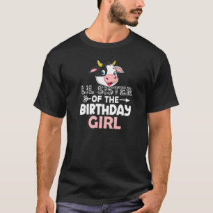 Little Sister Of The Birthday Girl Cows Farm Cow S T-Shirt