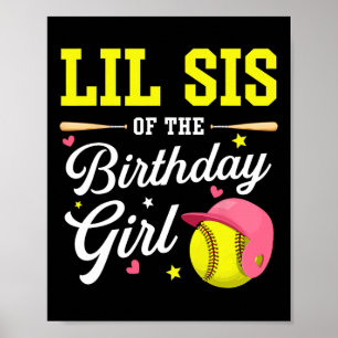 Little Sister Of The Birthday Girl Softll Player T Poster