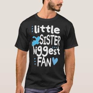 Little Sister Swimming Fan Sister Of A Swimmer T-Shirt