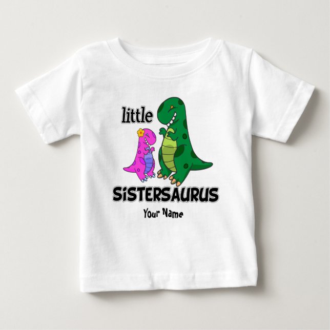 Little Sistersaurus Baby T-Shirt (Front)